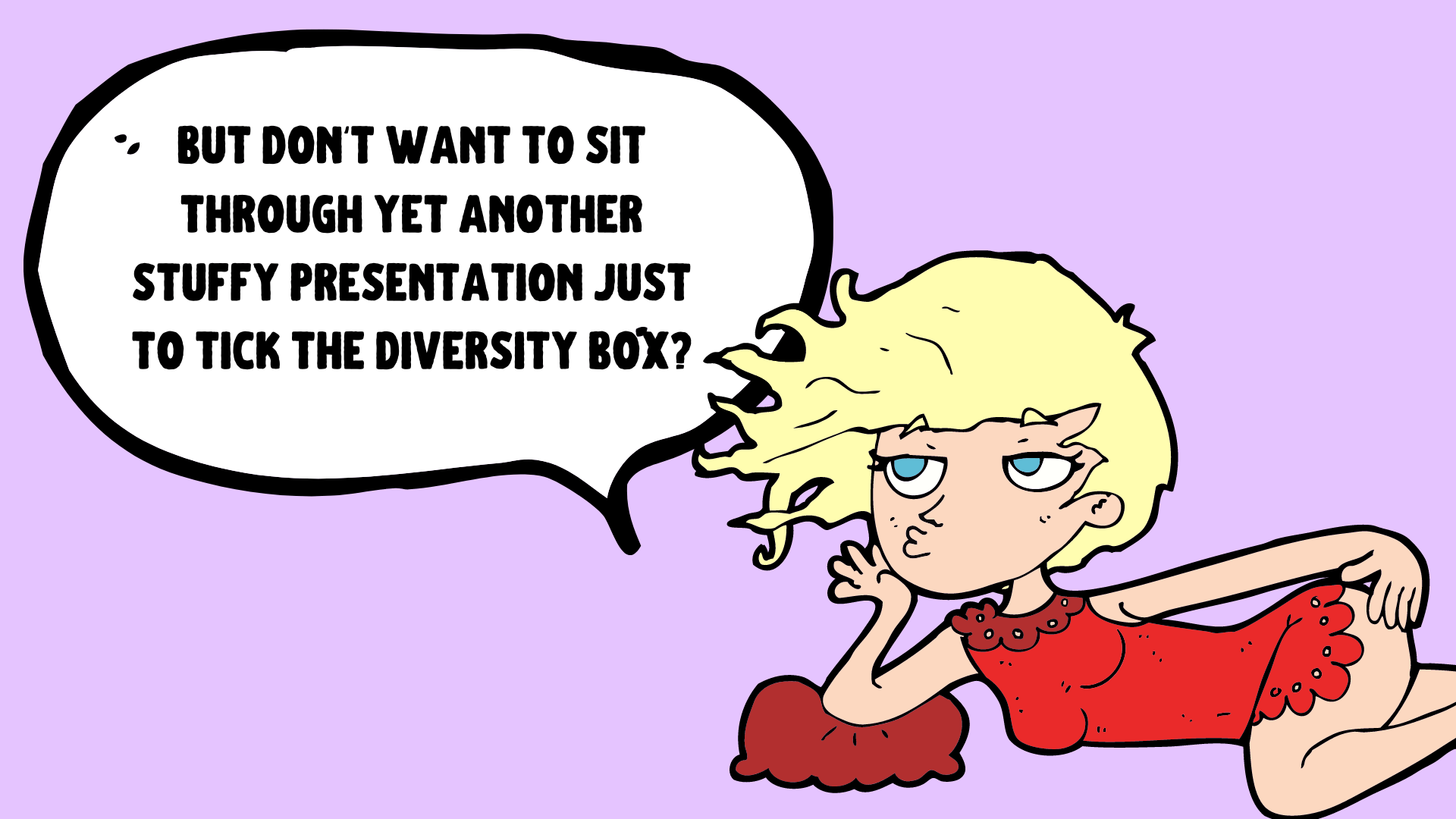 But don't want to sit through another stuff presentation just to tick the diversity box?