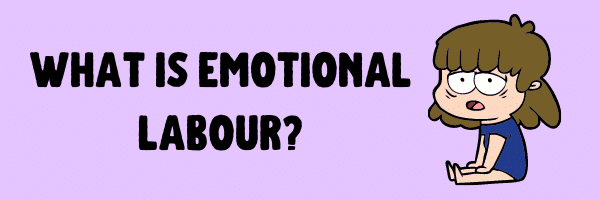 What is emotional labour?