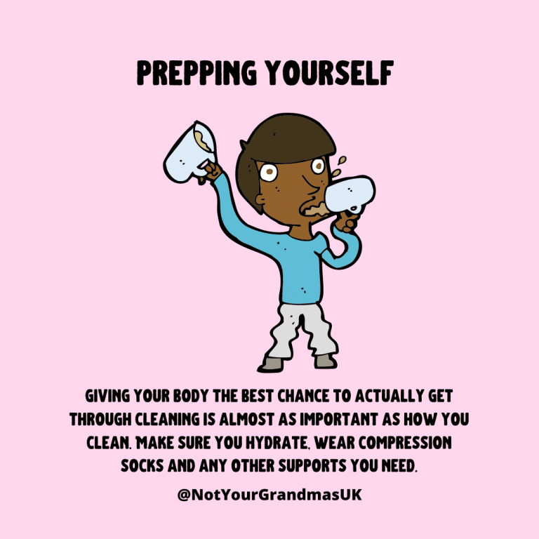 'Prepping yourself' there is a person chugging water. Below the text says, 'giving your body the best chance to actually get through cleaning is almost as important as how you clean. Make sure you hydrate, wear compression socks and any other supports you need.
