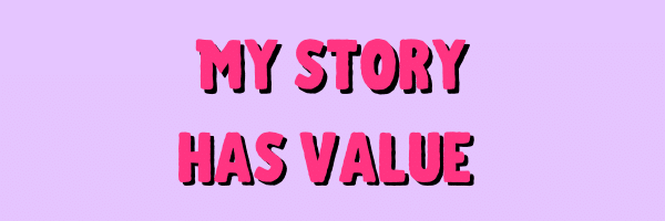 my story has value